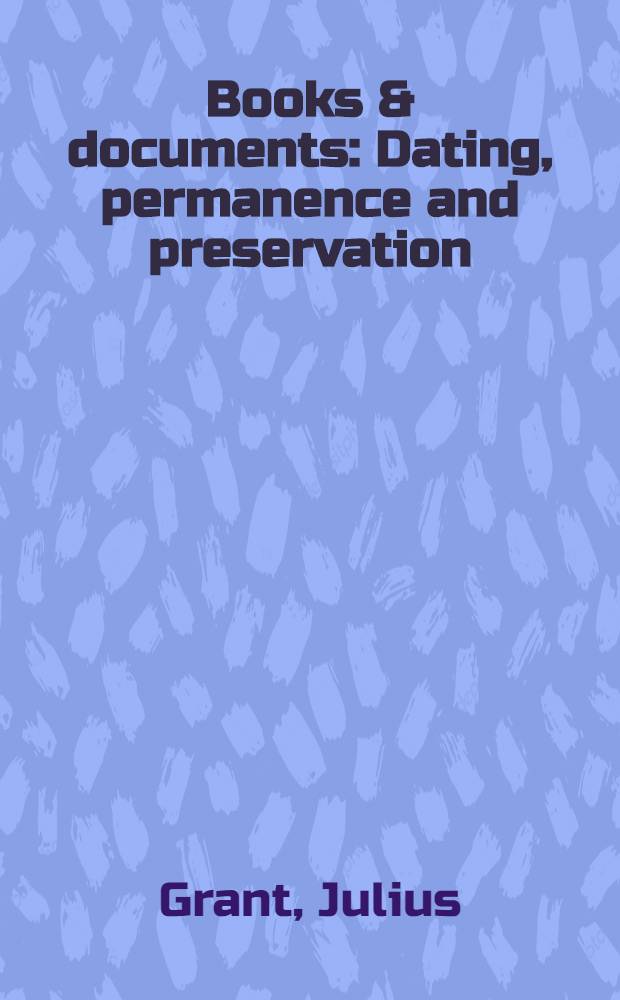 Books & documents : Dating, permanence and preservation