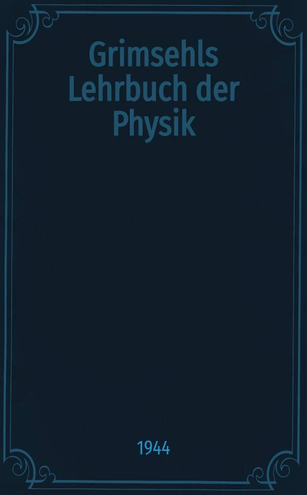 Grimsehls Lehrbuch der Physik
