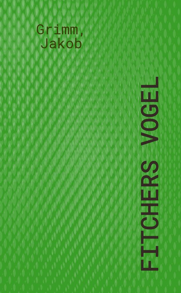 Fitchers Vogel
