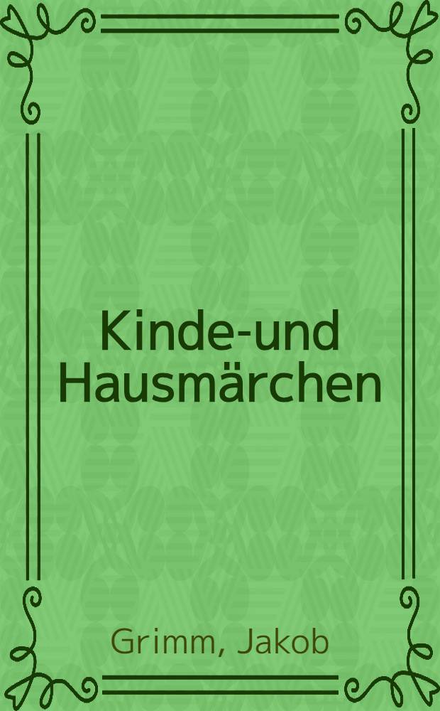 Kinder- und Hausmärchen