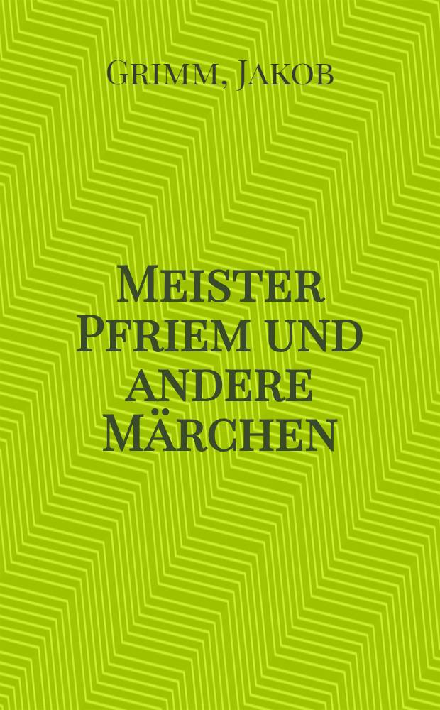 Meister Pfriem und andere M&auml;rchen