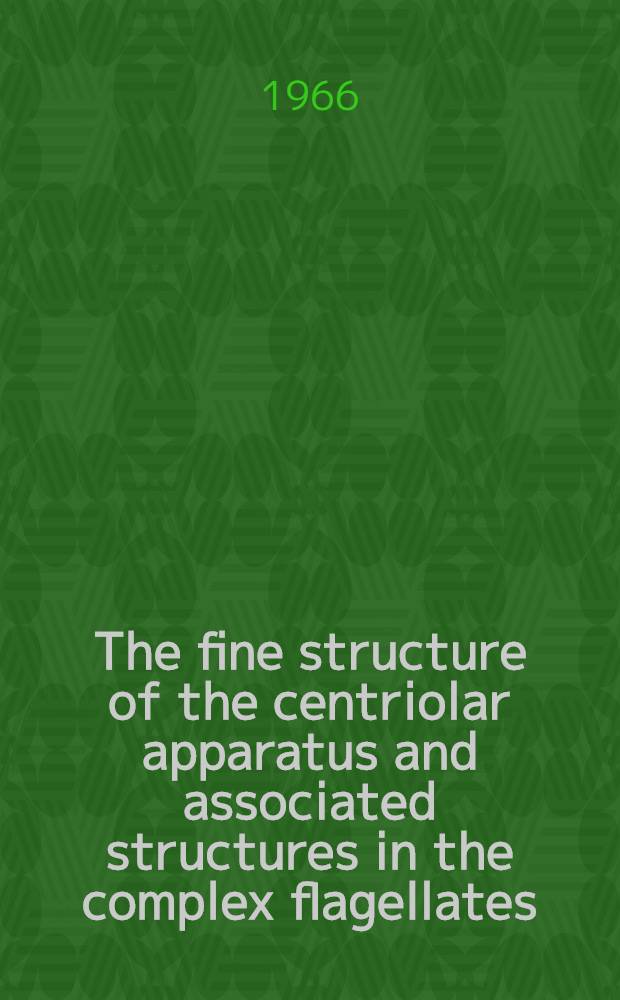 The fine structure of the centriolar apparatus and associated structures in the complex flagellates : Trichonympha and Pseudotrichonympha