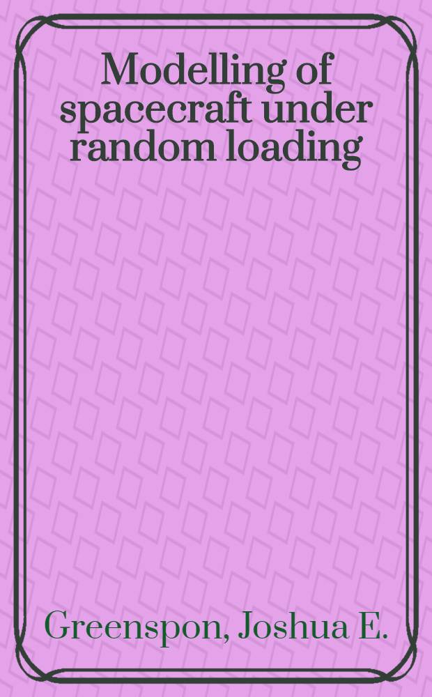Modelling of spacecraft under random loading