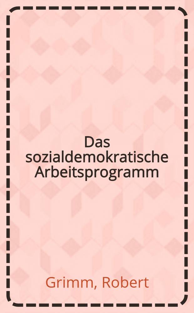 Das sozialdemokratische Arbeitsprogramm