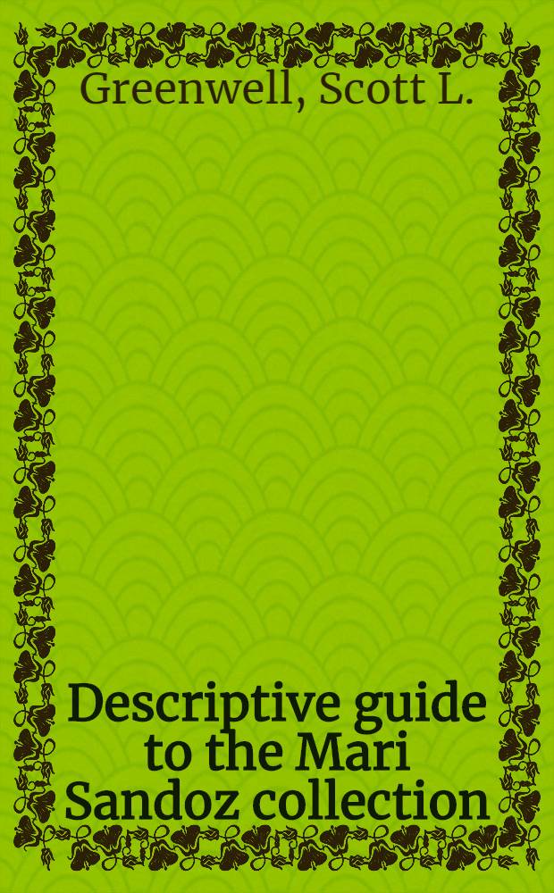 Descriptive guide to the Mari Sandoz collection