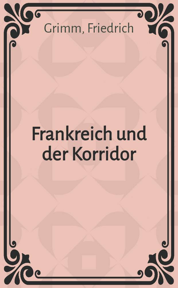 Frankreich und der Korridor