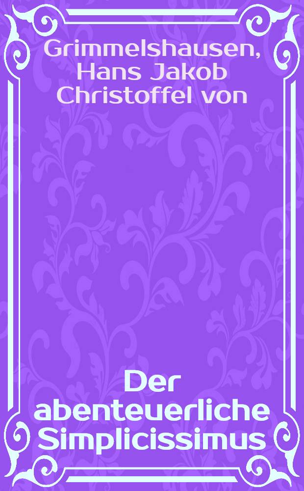 Der abenteuerliche Simplicissimus