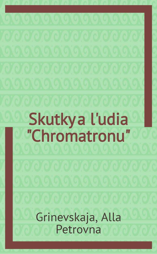 Skutky a l'udia "Chromatronu"