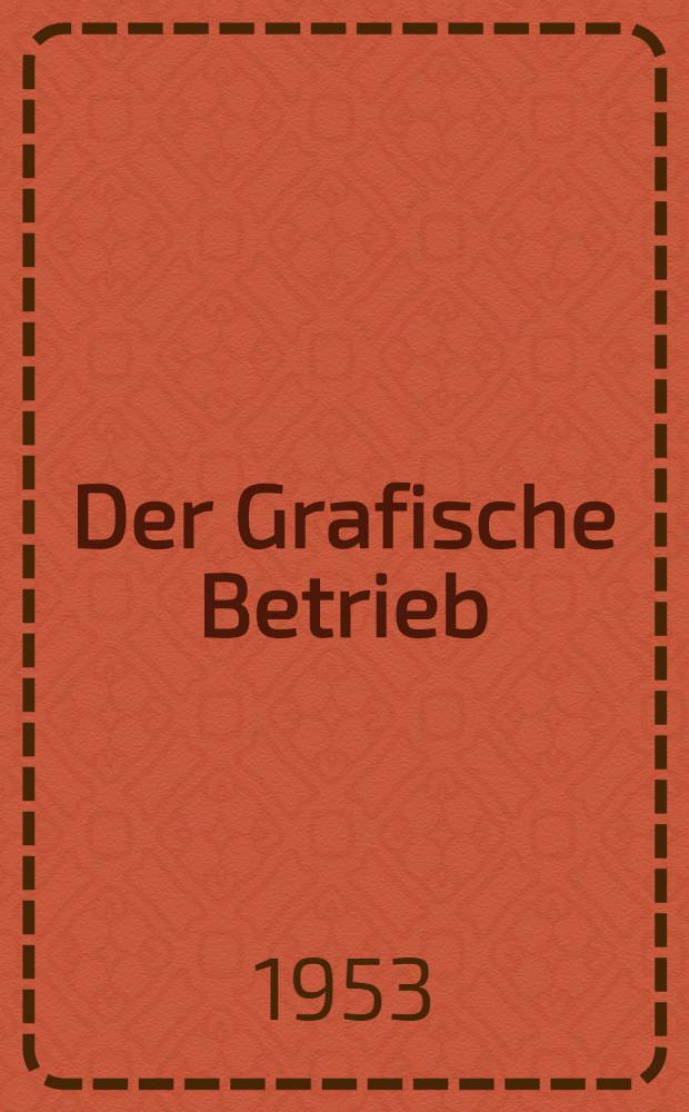 Der Grafische Betrieb : Wissen und Praxis. [Bd. 12] : Handbuch der Offsetkopie