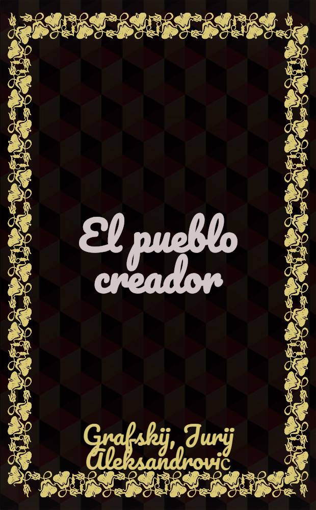 El pueblo creador