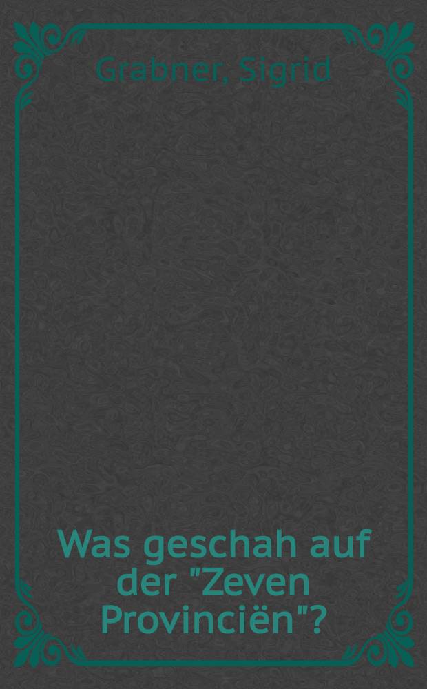 Was geschah auf der "Zeven Provinciën"?