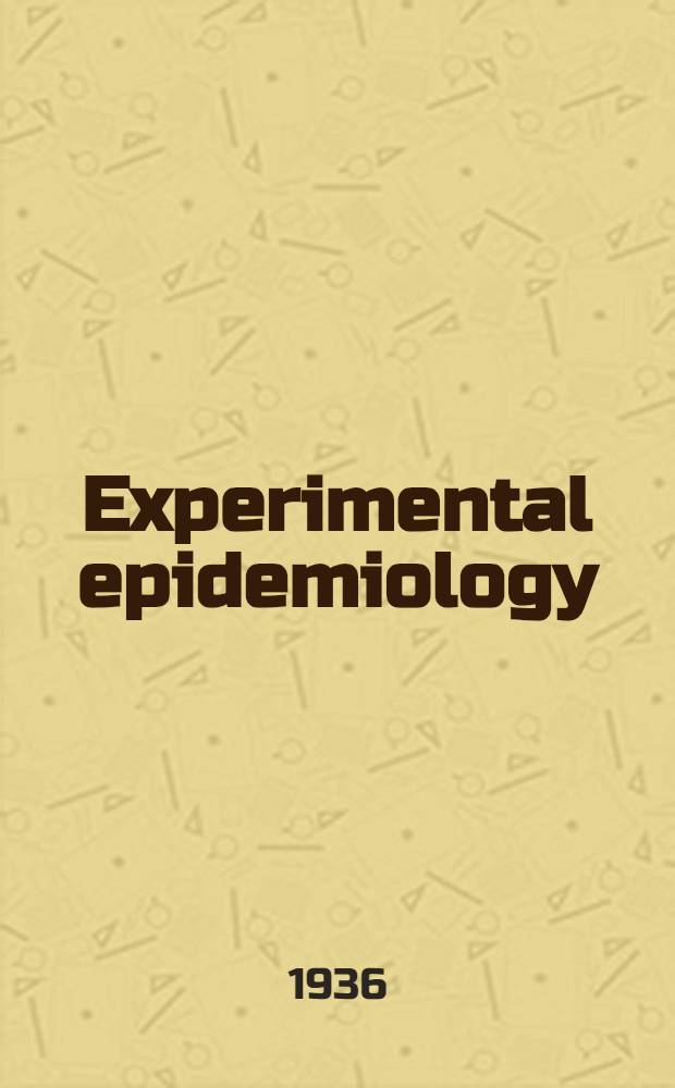 ... Experimental epidemiology