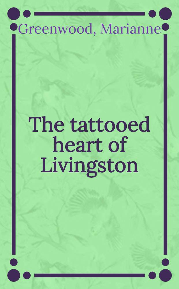 The tattooed heart of Livingston