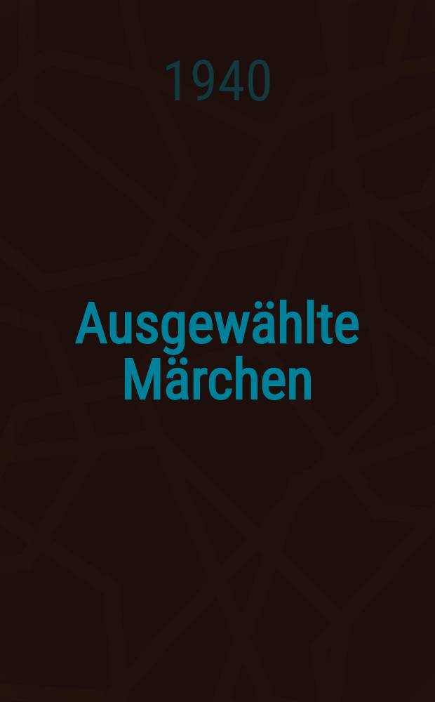 Ausgew&auml;hlte M&auml;rchen