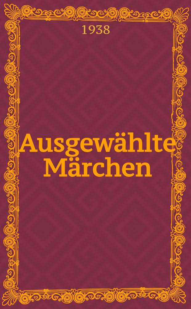 Ausgew&auml;hlte M&auml;rchen : Lfg. 1-2