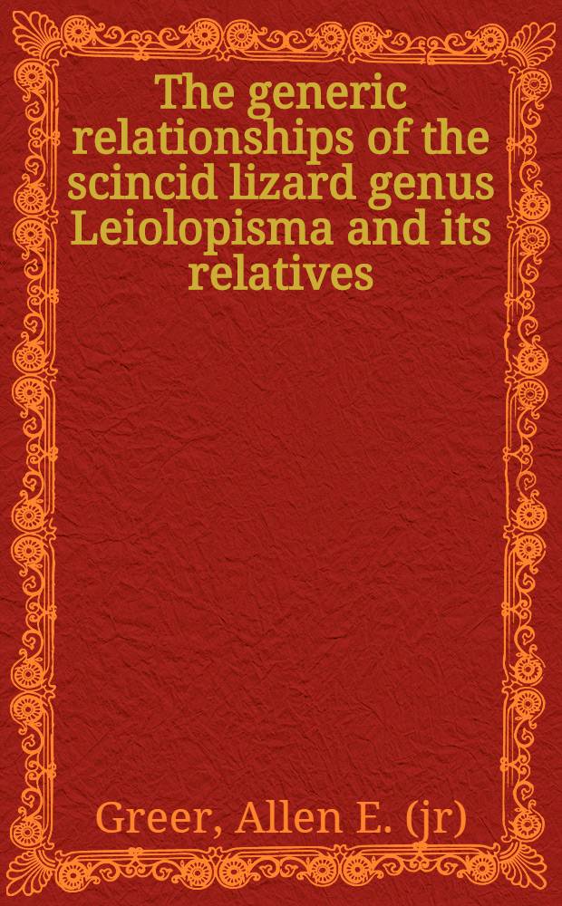 The generic relationships of the scincid lizard genus Leiolopisma and its relatives