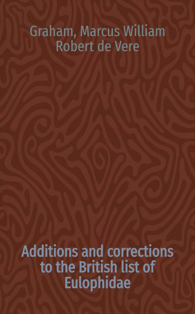 Additions and corrections to the British list of Eulophidae (Hym., Chalcidoidea), with descriptions of some new species