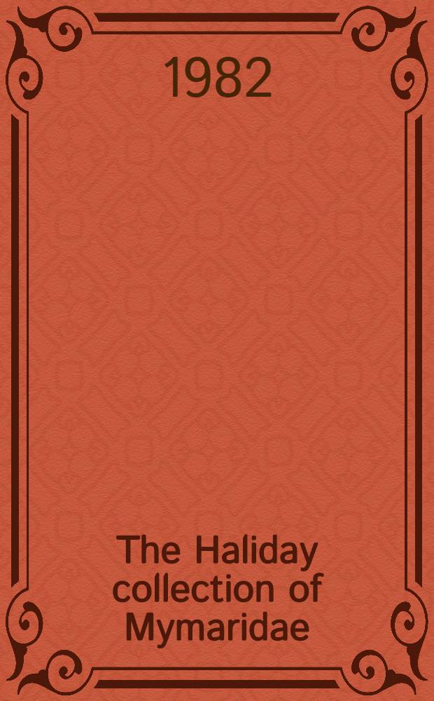 The Haliday collection of Mymaridae (Insecta, Hymenoptera, Chalcidoidea) with taxonomic notes on some material in other collections