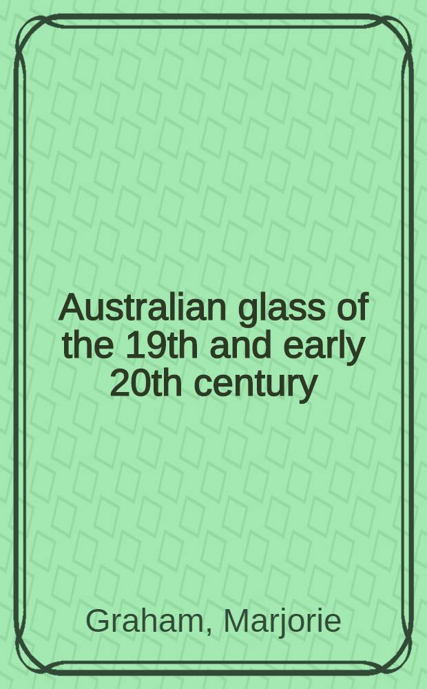Australian glass of the 19th and early 20th century