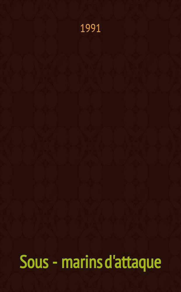 Sous - marins d'attaque