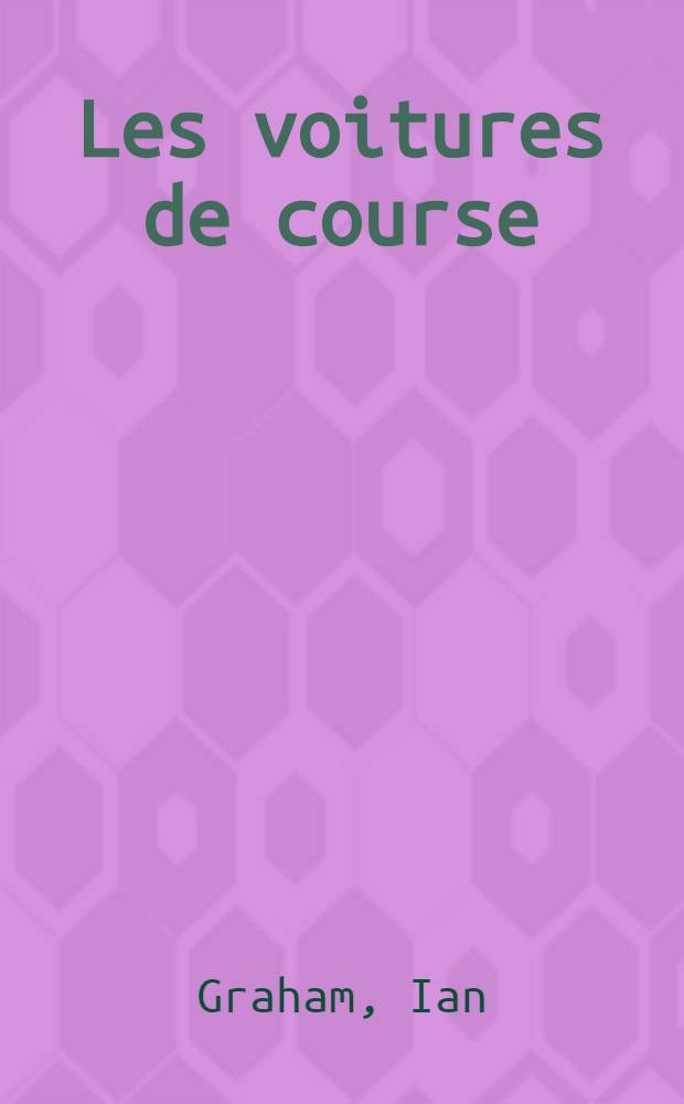 Les voitures de course