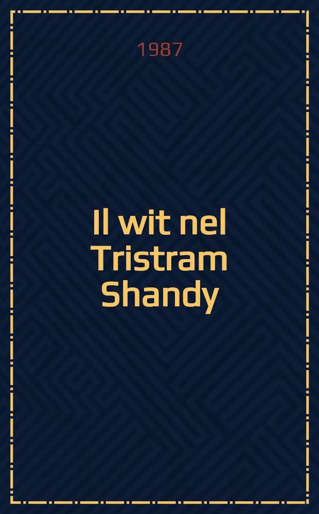 Il wit nel Tristram Shandy : Totalit&agrave; e dialogo