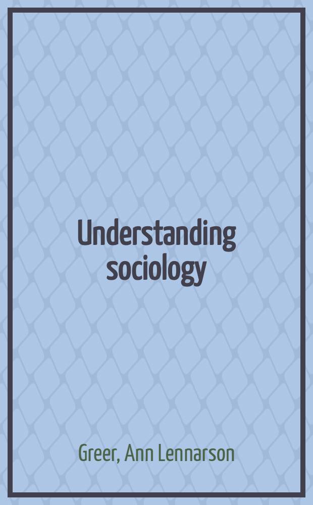 Understanding sociology