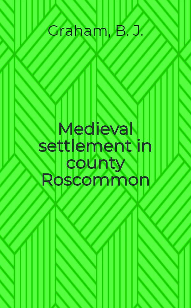 Medieval settlement in county Roscommon