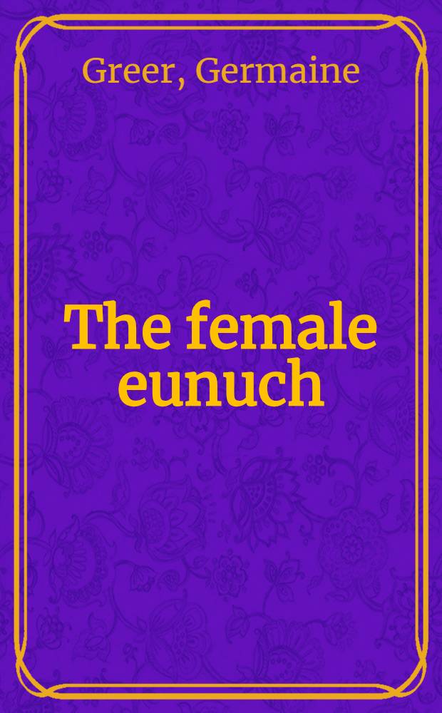 The female eunuch
