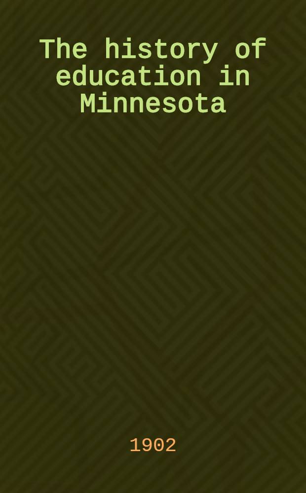 The history of education in Minnesota
