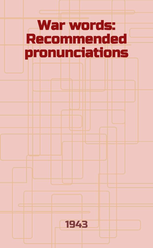 War words : Recommended pronunciations
