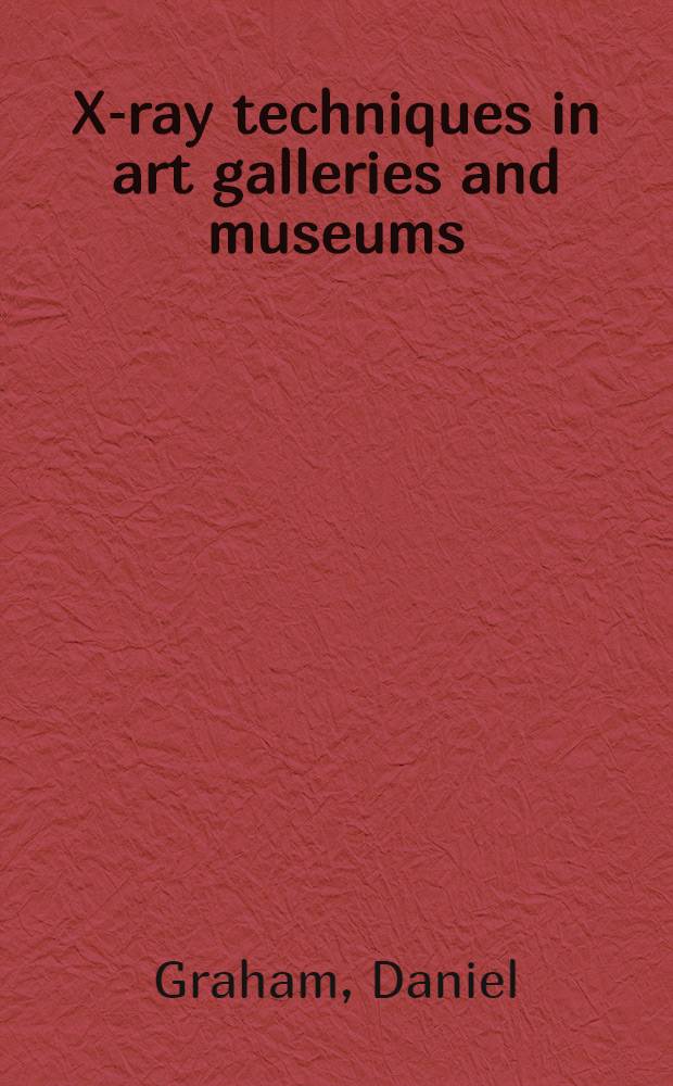 X-ray techniques in art galleries and museums
