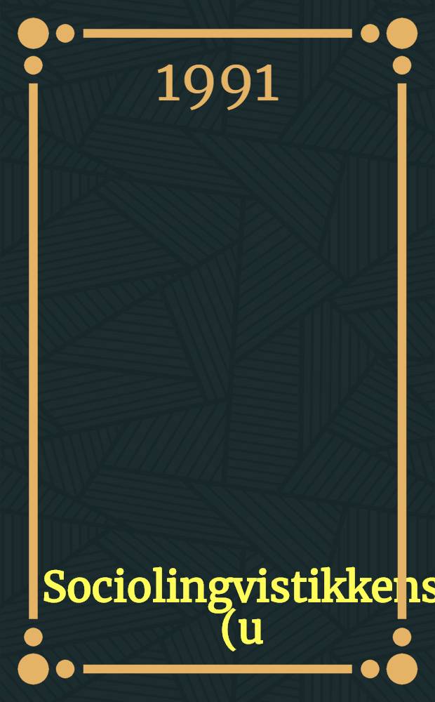 Sociolingvistikkens (u)mulighed : Videnskabshist. studier i Ferdinand de Saussures og Louis Hjelmslevs strukturalistiske sprogteorier