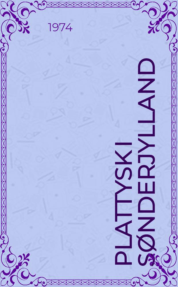 Plattysk i Sønderjylland : En undersøgelse af fortyskningens historie indtil 1600-årene