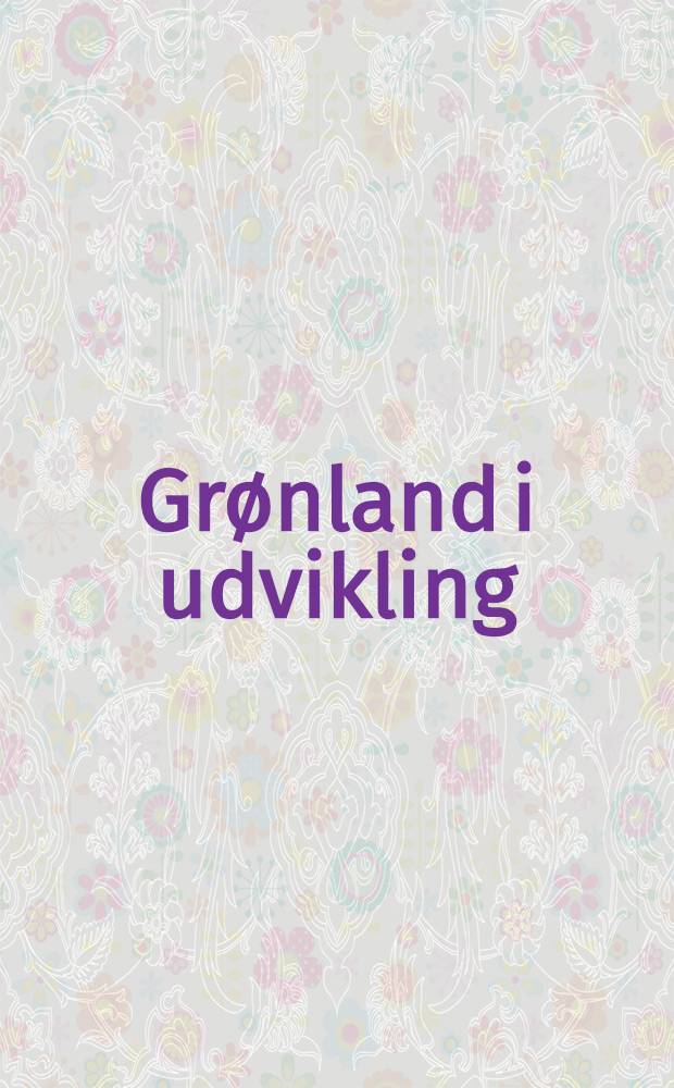 Grønland i udvikling : Samling
