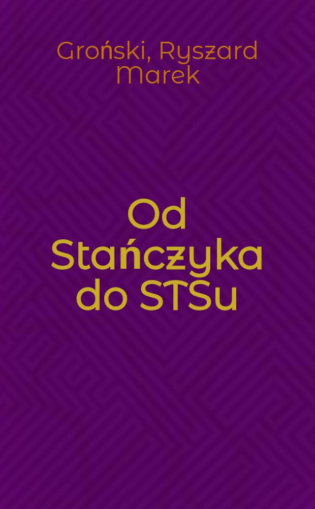 Od Stańczyka do STSu : Satyra polska lat 1944-1956