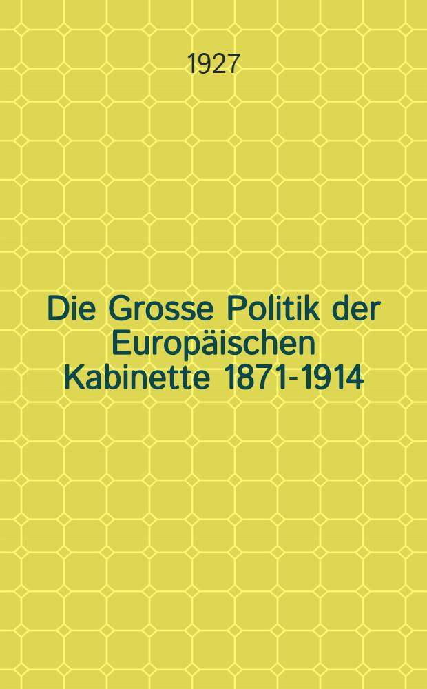 Die Grosse Politik der Europ&auml;ischen Kabinette 1871-1914 : Sammlung der diplomatischen Akten des Ausw&auml;rtigen Amtes. Bd. 28 : England und die deutsche flotte 1908-1911