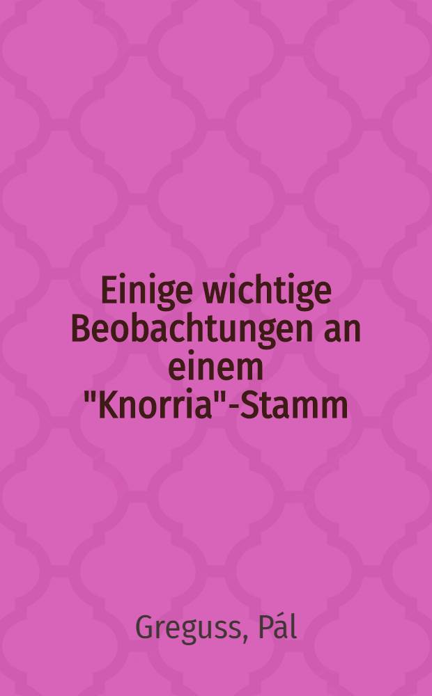Einige wichtige Beobachtungen an einem "Knorria"-Stamm