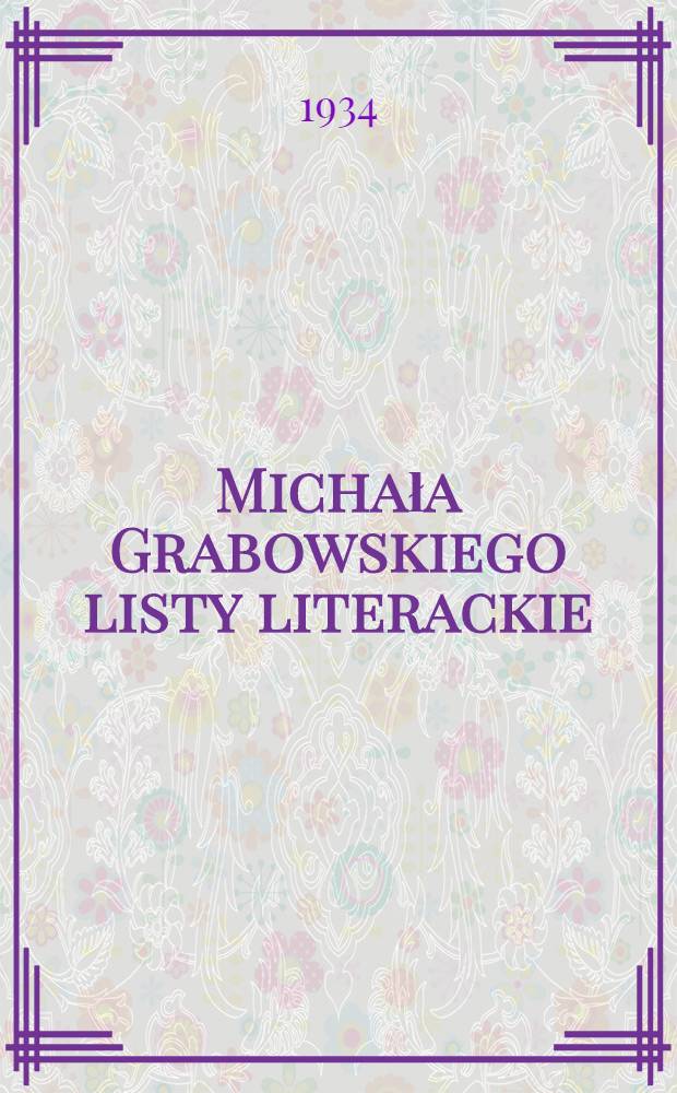 Michała Grabowskiego listy literackie