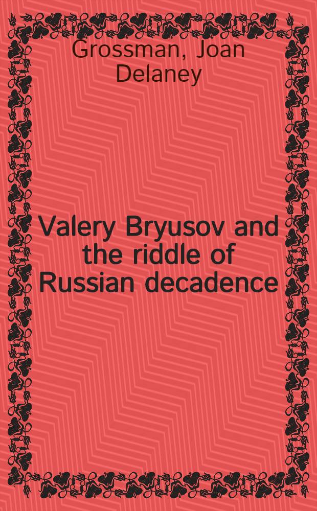 Valery Bryusov and the riddle of Russian decadence