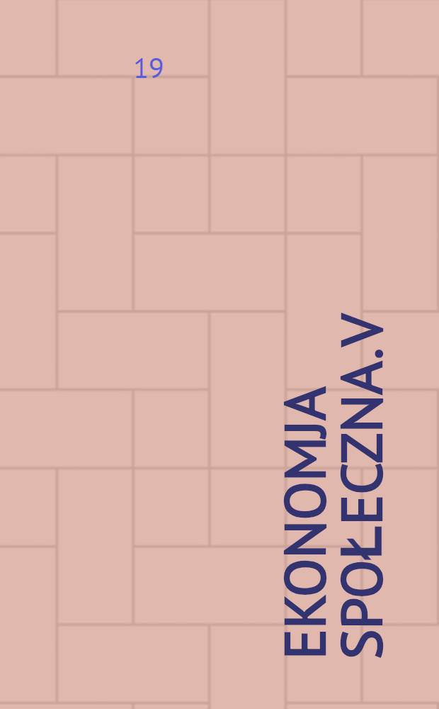 ... Ekonomja społeczna. V : Rynek