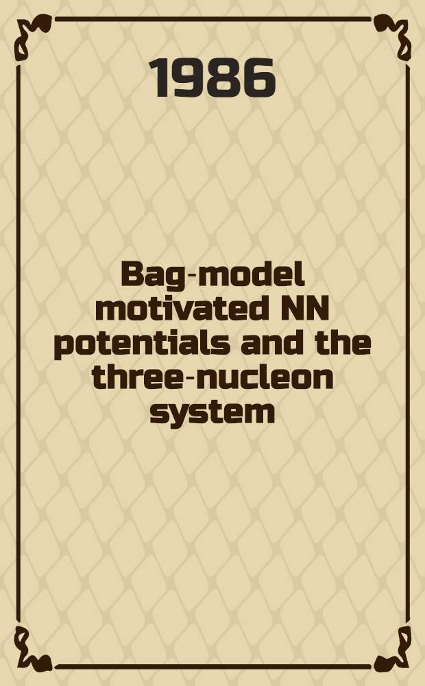 Bag-model motivated NN potentials and the three-nucleon system