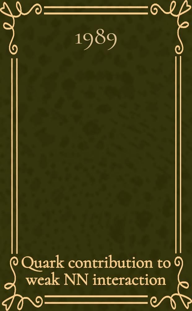 Quark contribution to weak NN interaction