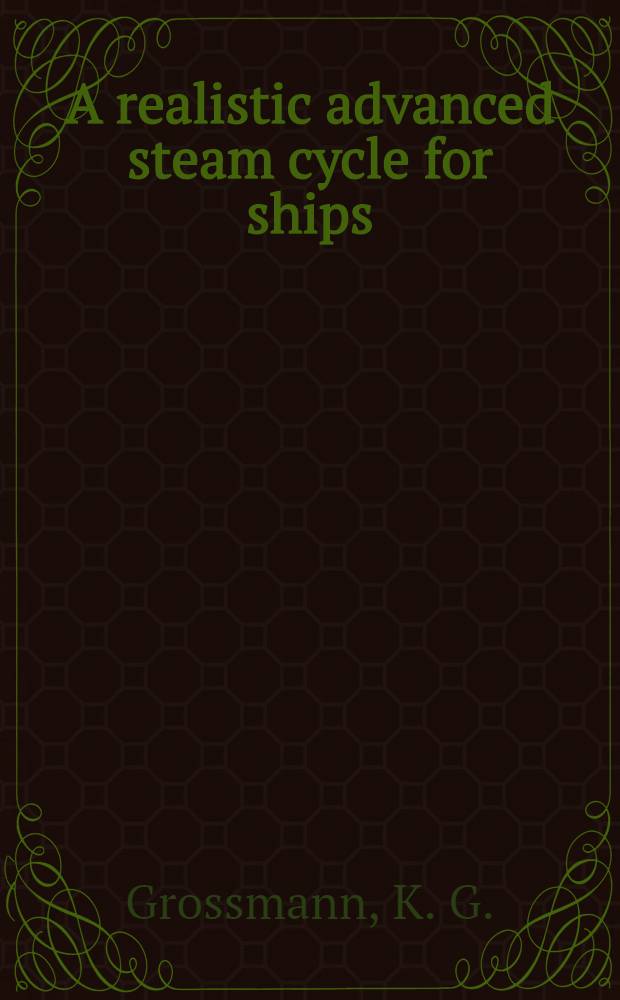 A realistic advanced steam cycle for ships