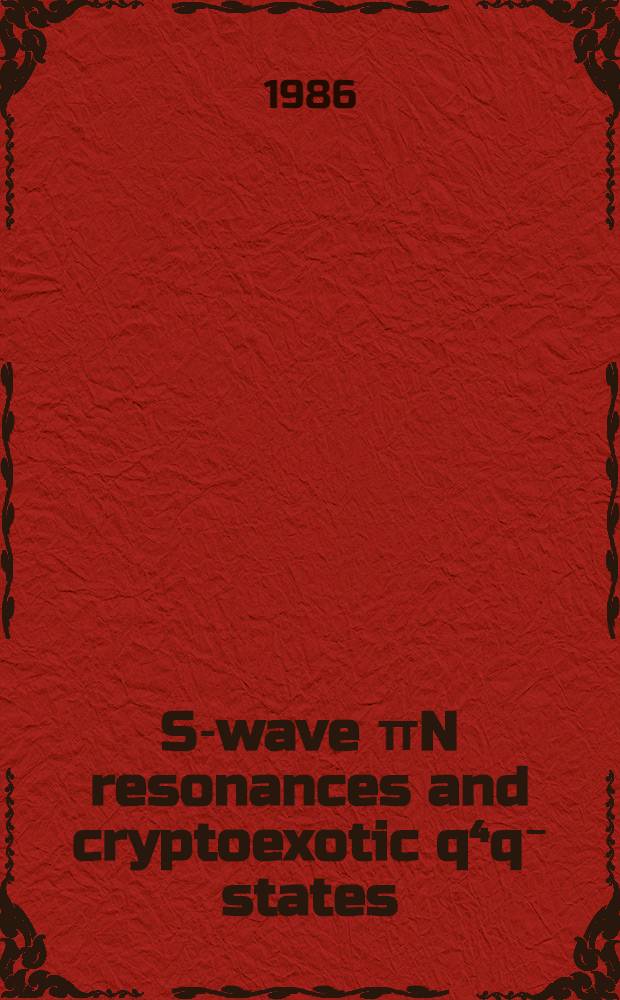 S-wave πN resonances and cryptoexotic q⁴q⁻ states
