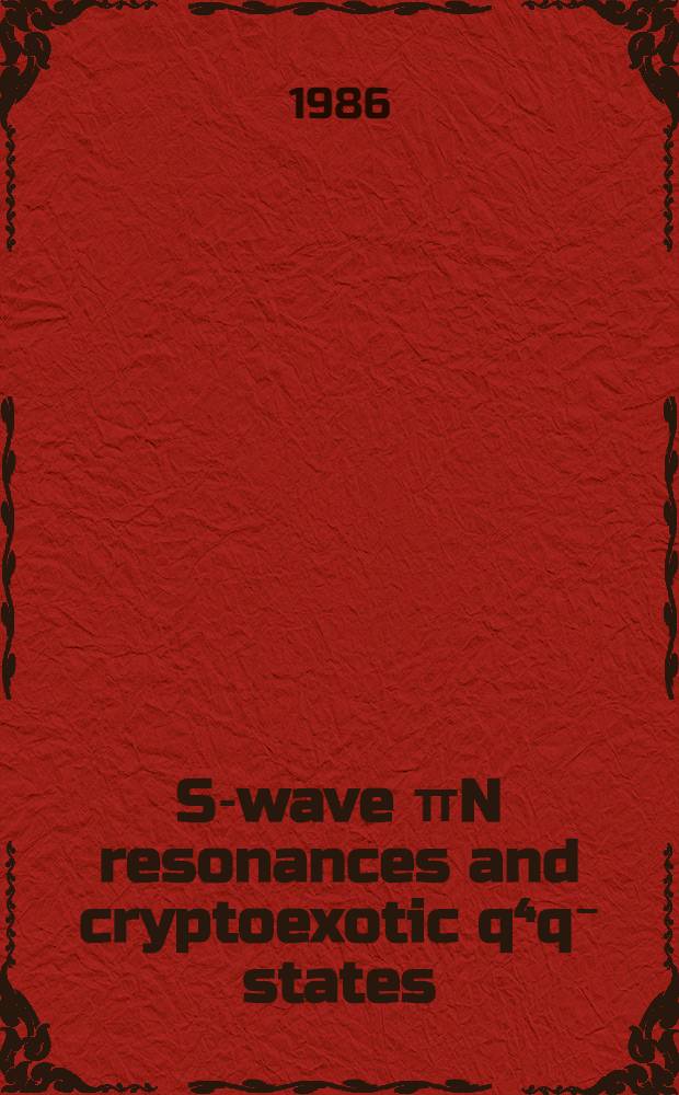 S-wave πN resonances and cryptoexotic q⁴q⁻ states