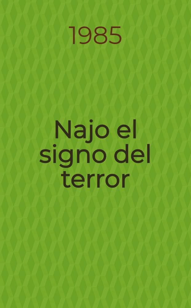Najo el signo del terror
