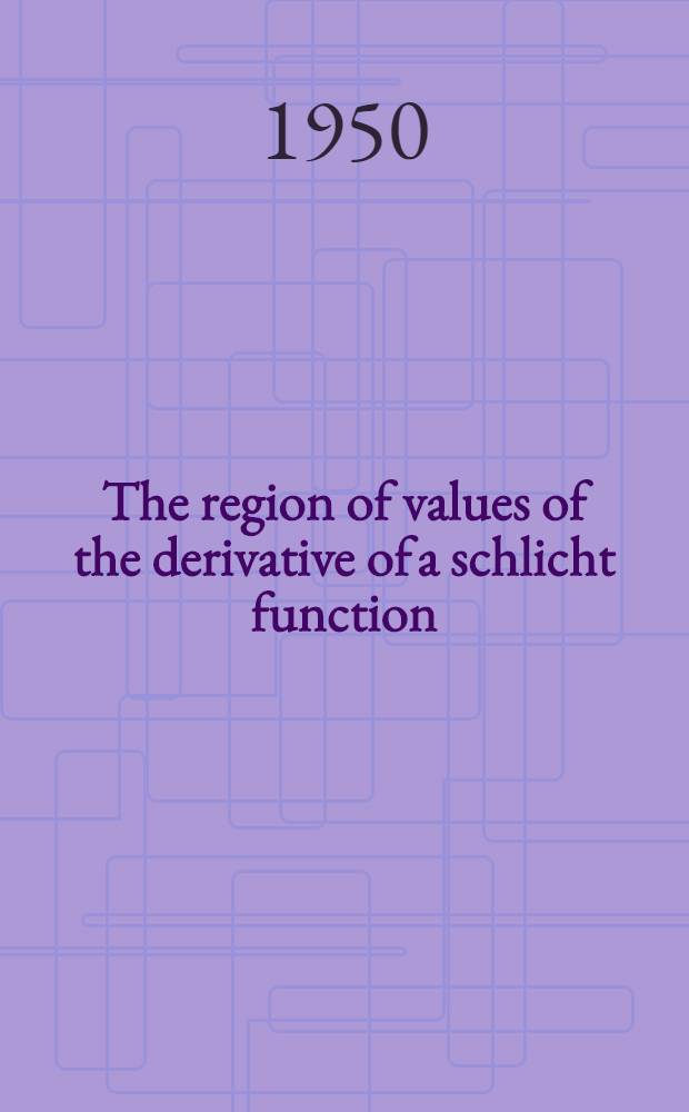 The region of values of the derivative of a schlicht function