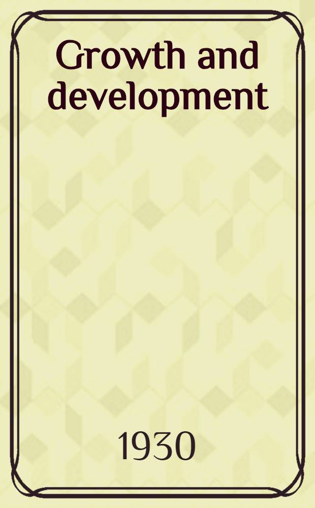 Growth and development : With special reference to domestic animals