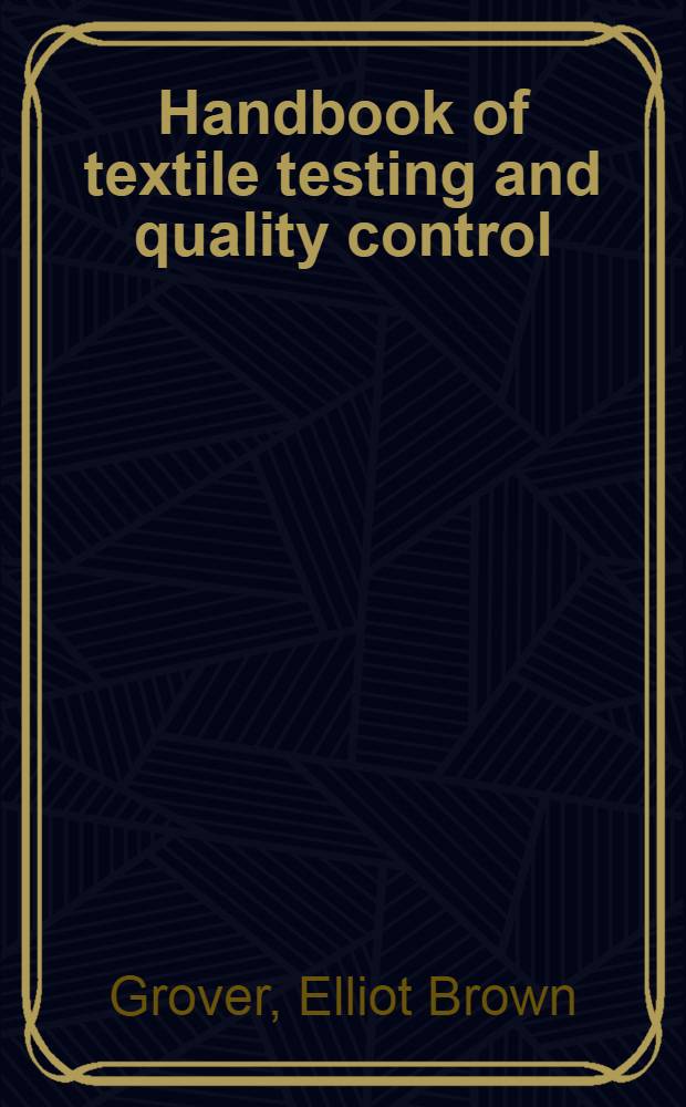 Handbook of textile testing and quality control